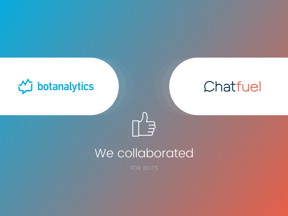 Chatfuel and Botanalytics Integrate to Bring Advanced Analytics to Chatbots